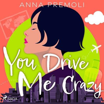You Drive Me Crazy - Anna Premoli, Audio, 9788728286692