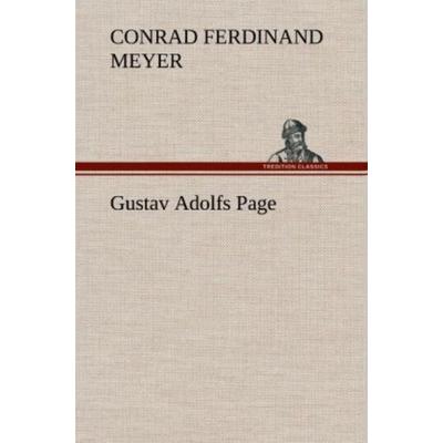 Gustav Adolfs Page, Gebundene Ausgabe von Conrad Ferdinand Meyer, Tredition, 978-3-8472-5706-6