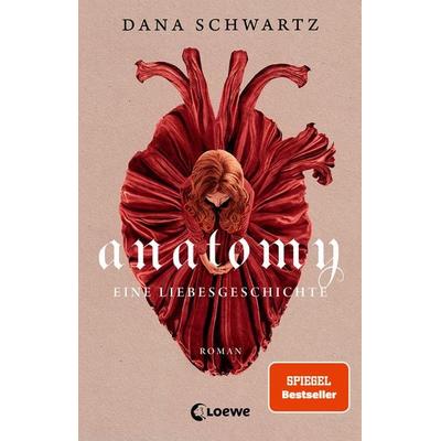 Anatomy, Taschenbuch von Dana Schwartz, Loewe