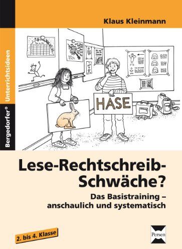 Klaus Kleinmann - Lese-Rechtschreib-Schwäche?: Das Basistraining - anschaulich und systematisch (2. bis 4. Klasse) - Preis vom 09.10.2026 07:28:09 h