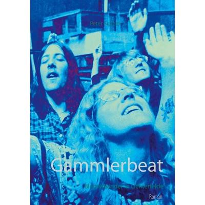 Gammlerbeat, Taschenbuch von Peter Scheel, BoD – Books on Demand, 978-3-7534-2798-0