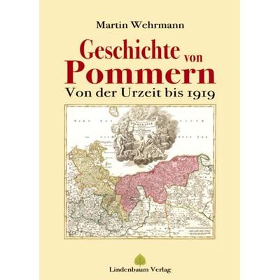Geschichte von Pommern, Taschenbuch von Martin Wehrmann, Lindenbaum Verlag, 978-3-938176-96-2