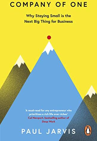 Paul Jarvis - Company of One: Why Staying Small is the Next Big Thing for Business - Preis vom 12.10.2026 11:37:12 h