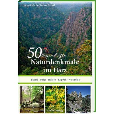 50 sagenhafte Naturdenkmale im Harz, Taschenbuch von Göran Seyfarth, Steffen Verlag, 978-3-95799-106-5