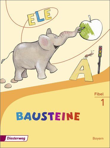 Karin Kobl - BAUSTEINE Fibel - Ausgabe 2014 für Bayern: Fibel: mit Schutzumschlag - Preis vom 07.10.2026 11:45:10 h