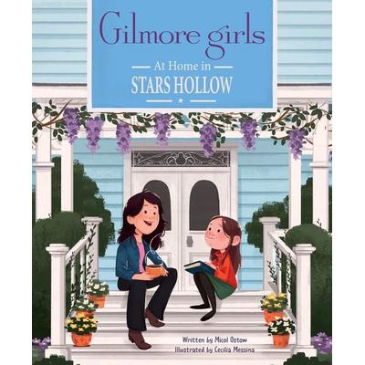 Gilmore Girls: At Home in Stars Hollow, Gebundene Ausgabe von Micol Ostow, Insight Editions