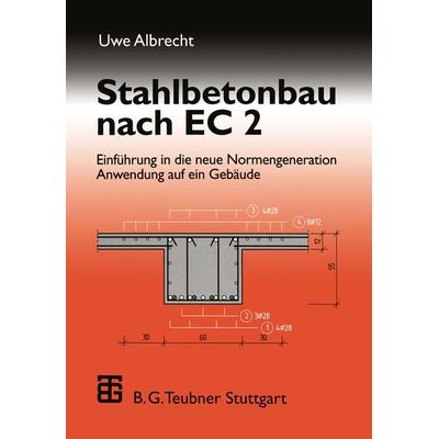 Stahlbetonbau nach EC 2, Taschenbuch von Uwe Albrecht, Vieweg & Teubner, 978-3-519-05079-7