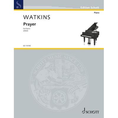 Prayer, Geheftet von Huw Watkins, Schott Music