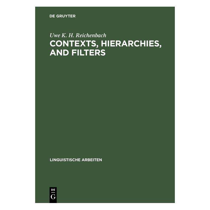 De Gruyter Reichenbach:Contexts, hierarchies, and (Englisch, Hardcover, Uwe K. H. Reichenbach) (67827632)