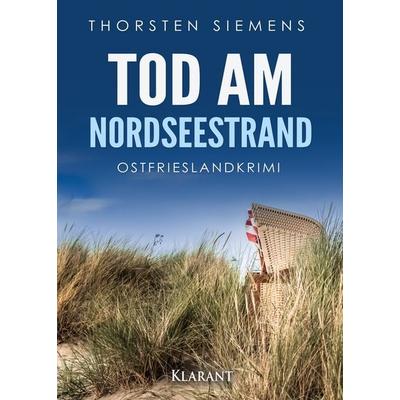 Tod am Nordseestrand. Ostfrieslandkrimi, Taschenbuch von Thorsten Siemens, Klarant, 978-3-96586-053-7