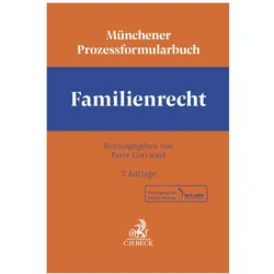 Münchener Prozessformularbuch Familienrecht, Fachbücher von Peter Gottwald