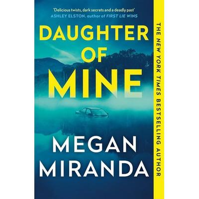 Daughter of Mine, Taschenbuch von Megan Miranda, Quercus Publishing