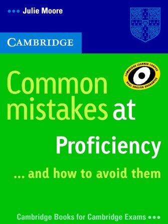 Julie Moore - Cambridge Books for Cambridge Exams: Common mistakes at Proficiency ...and how to avoid them - Preis vom 09.10.2026 07:28:09 h