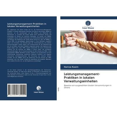 Leistungsmanagement-Praktiken in lokalen Verwaltungseinheiten, Taschenbuch von Hamza Kasim, Verlag Unser Wissen, 978-620-2-76094-2