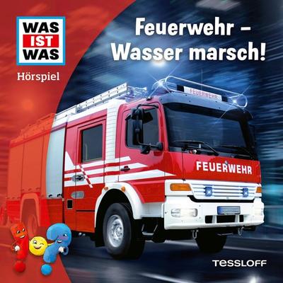 Feuerwehr - Wasser marsch! - Carolina Zimmermann,Johannes Disselhoff, Audio, 4099995352009
