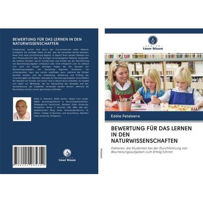 Bewertung für das Lernen in den Naturwissenschaften, Taschenbuch von Eddie Fetalvero, Verlag Unser Wissen, 978-620-2-98535-2