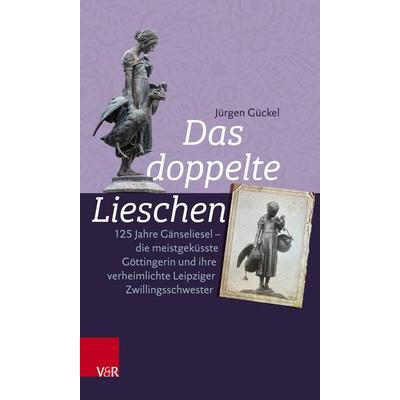 Das doppelte Lieschen, Taschenbuch von Jürgen Gückel, Vandenhoeck + Ruprecht, 978-3-525-31161-5