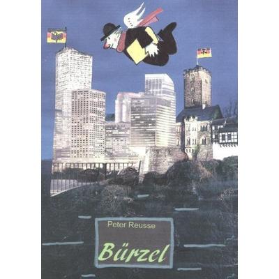 Bürzel, Taschenbuch von Peter Reusse, Epubli, 978-3-8442-8665-6