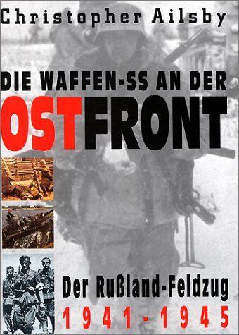 Christopher Ailsby - Die Waffen-SS an der Ostfront - Preis vom 09.10.2026 07:28:09 h