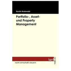 Portfolio-, Asset- und Property Management, Fachbücher von Kerstin Rodewald