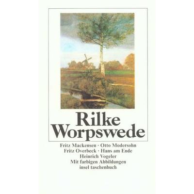 Worpswede, Taschenbuch von Rainer Maria Rilke, Insel
