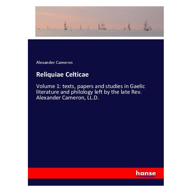 Hansebooks Reliquiae Celticae (Englisch, Softcover, Alexander Cameron) (55983177)