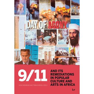 9/11 and its Remediations in Popular Culture and Arts, Taschenbuch von , Lit Verlag, 978-3-643-90627-4
