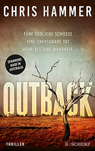 Chris Hammer - Outback - Fünf tödliche Schüsse. Eine unfassbare Tat. Mehr als eine Wahrheit - Preis vom 13.10.2026 19:28:25 h