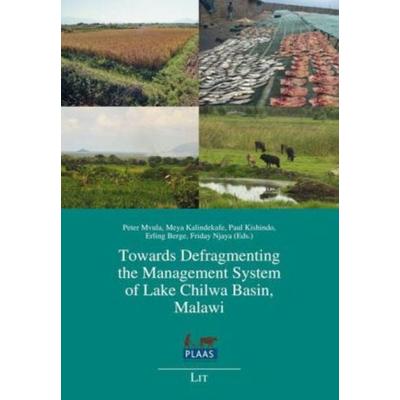 Towards Defragmenting the Management System of Lake Chilwa Basin, Malawi, Taschenbuch von , Lit Verlag, 978-3-643-90398-3