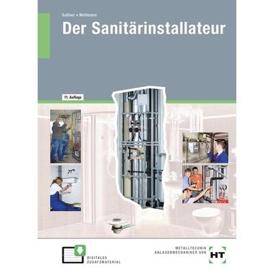Der Sanitärinstallateur. Technologie. Fachstufe, Set von Alfons Gassner,Uwe Wellmann, Verlag Handwerk und Technik, 978-3-582-03155-6