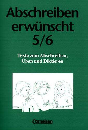 August-Bernhard Jacobs - Abschreiben erwünscht, nach neuer Rechtschreibung, 5./6. Schuljahr - Preis vom 09.10.2026 07:28:09 h