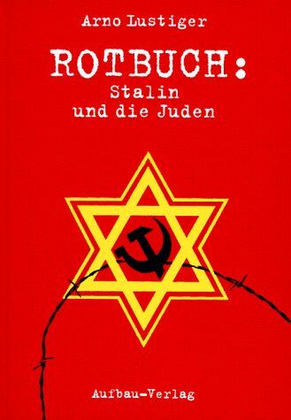 Arno Lustiger - Rotbuch. Stalin und die Juden. Die tragische Geschichte des Jüdischen Antifaschistischen Komitees und der sowjetischen Juden - Preis vom 09.10.2026 07:28:09 h
