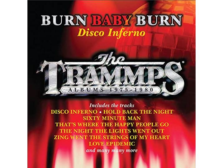 Burn Baby Burn - Disco Inferno - The Trammps Albums 1975-1980 (8CD Boxset)