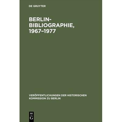 Berlin-Bibliographie, 1967–1977, Gebundene Ausgabe von , De Gruyter, 978-3-11-010159-1