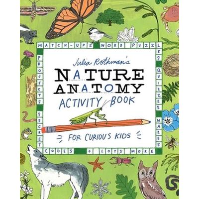Julia Rothman's Nature Anatomy Activity Book, Taschenbuch von Julia Rothman, Workman, 978-1-63586-768-8