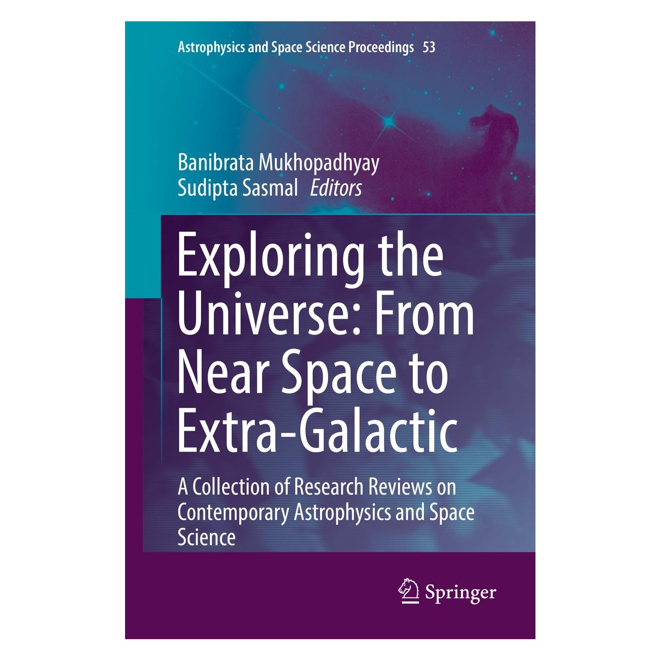 Springer Exploring the Universe: From Near Space (Englisch, Hardcover, Banibrata Mukhopadhyay, Sudipta Sasmal) (9783319946061)