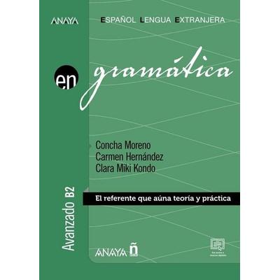 En Grammatica - El referente que auna teoria y practica. Avanzado B2, Taschenbuch von Carmen Hernandez,Clara Miki Kondo,Concha Moreno, Grupo Anaya,