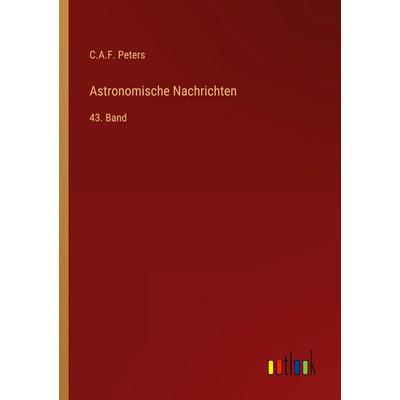 Astronomische Nachrichten, Taschenbuch von C. A. F. Peters, Outlook, 978-3-368-95040-8