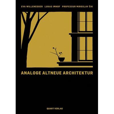 Analoge Altneue Architektur, Gebundene Ausgabe von , Quart, 978-3-03761-153-1