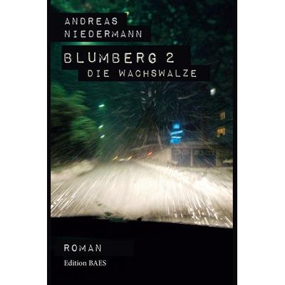 Blumberg 2, Taschenbuch von Andreas Niedermann, Edition baes, 978-3-9519872-0-0