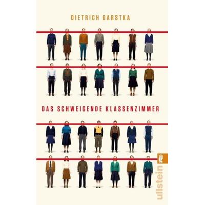 Das schweigende Klassenzimmer, Taschenbuch von Dietrich Garstka, Ullstein Taschenbuch