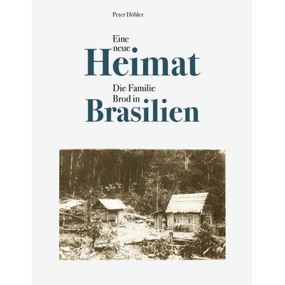 Eine neue Heimat, Taschenbuch von Peter Höhler, BoD – Books on Demand, 978-3-7583-1803-0