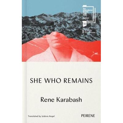 She Who Remains, Taschenbuch von Rene Karabash, Turnaround Publisher Services, 978-1-916806-18-4