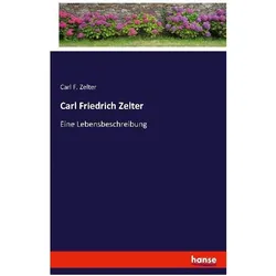 Carl Friedrich Zelter, Belletristik von Karl Friedrich Zelter