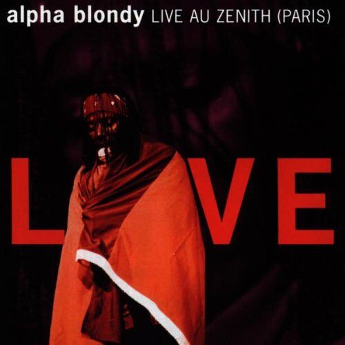 Alpha Blondy - Live Au Zenith (Paris) - Preis vom 11.10.2026 03:10:56 h