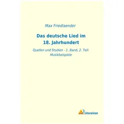 Das deutsche Lied im 18. Jahrhundert, Fachbücher von Max Friedlaender