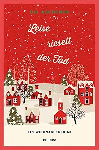 Uli Aechtner - Leise rieselt der Tod: Ein Weihnachtskrimi - Preis vom 02.10.2026 23:42:20 h
