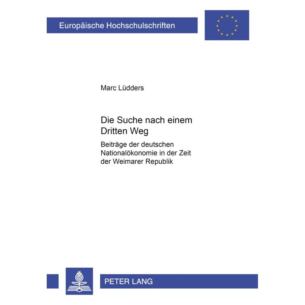 Peter Lang Die Suche nach einem 'Dritten Weg' (Deutsch, Softcover, Marc Lüdders) (56027929)