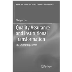 Quality Assurance and Institutional Transformation, Fachbücher von Shuiyun Liu