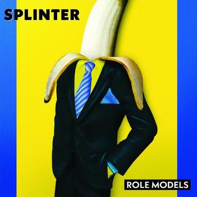 Role Models (Digipak) - Splinter, CD